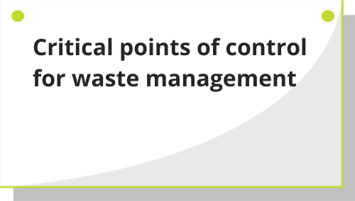 Critical points of control for waste management