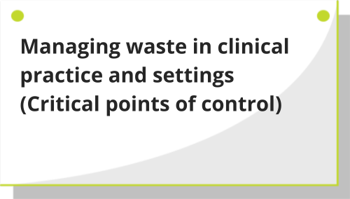 Managing waste in clinical practice
